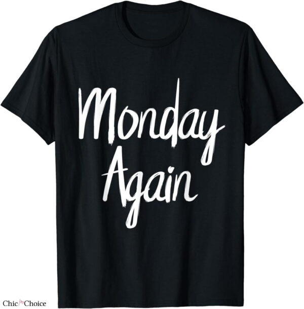 Happy Mondays T-shirt Monday Again