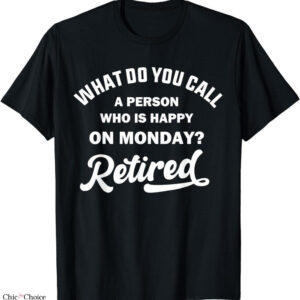 Happy Mondays T-shirt Retired Funny