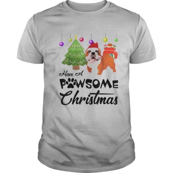 Have A Pawsome Christmas Bulldog shirt