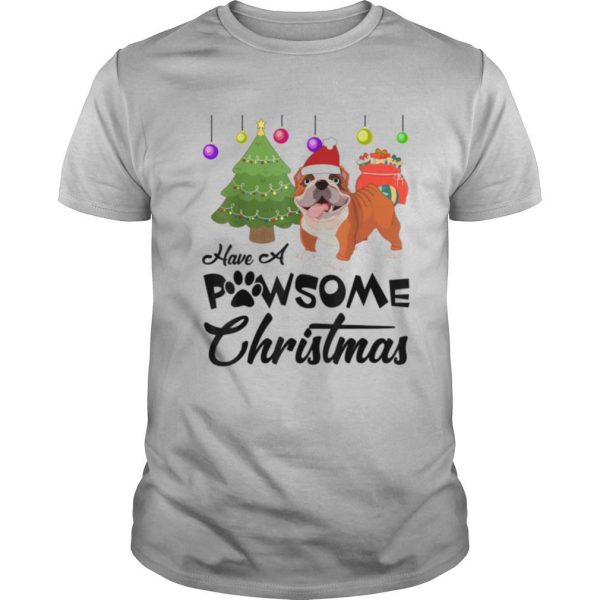 Have A Pawsome Christmas English Bulldog Dog shirt