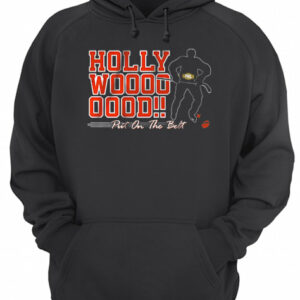 Hayes Hollywood Put On The Belt shirt