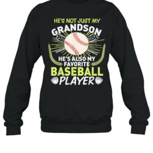 He’s Not Just My Grandson He’s Also My Favorite Baseball Player shirt