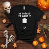 He Forgot To Wrap It Adult Humor Christmas Pregnancy Reveal T Shirt