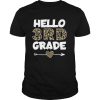Hello 3rd Grade Leopard Print Third Grade Teacher Kids Gift T Shirt