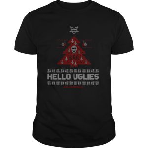 Hello Uglies Ugly Christmas shirt