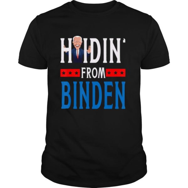 Hidin’ From Biden 2020 Election Donald Trump Republican shirt