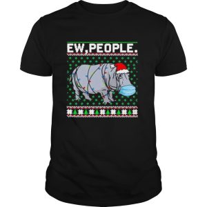 Hippopotamus Ew People Christmas shirt