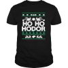 Ho Ho Hodor Ugly Christmas shirt