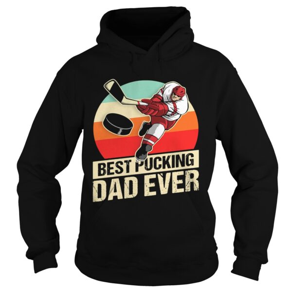 Hockey best pucking dad ever fathers day vintage retro shirt