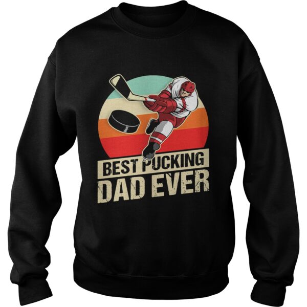 Hockey best pucking dad ever fathers day vintage retro shirt