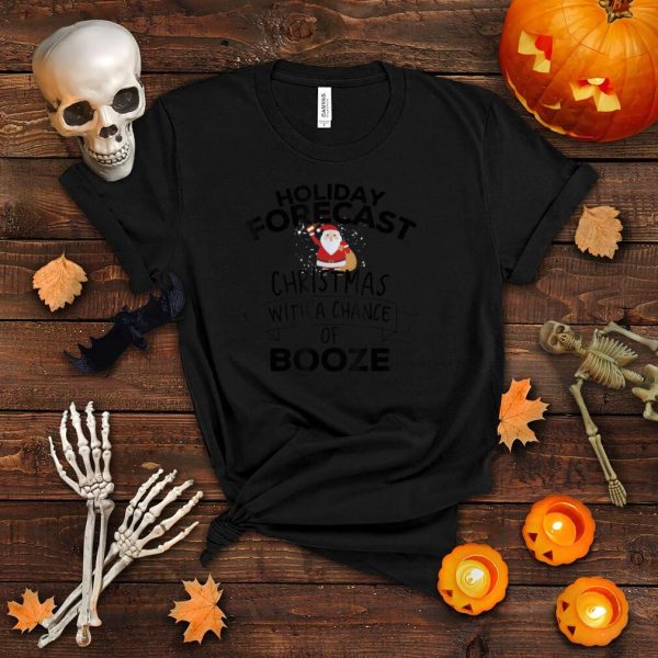 Holiday Forecast Christmas With A Chance Of Booze Funny T Shirt