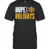 Hope For The Holiday San Francisco 49Ers 2020 T-Shirt