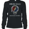 House Dead Millenium Grateful shirt