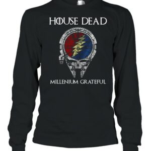 House Dead Millenium Grateful shirt House Dead Millenium Grateful shirt
