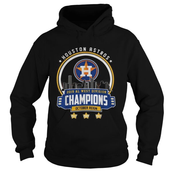 Houston Astros 2019 all west division champions October reign shirt