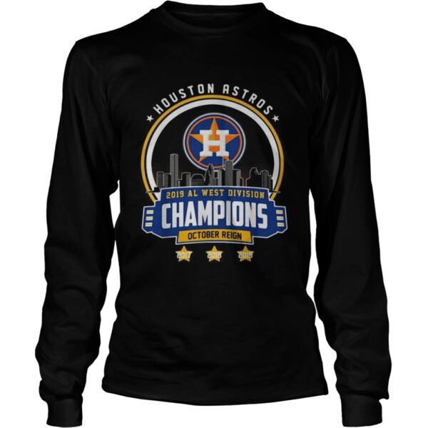 Houston Astros 2019 all west division champions October reign shirt