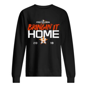Houston Astros Bringing’ it home 2019 shirt Houston Astros Bringing’ it home 2019 shirt