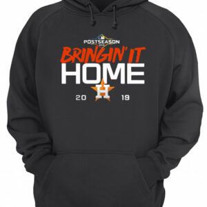 Houston Astros Bringing’ it home 2019 shirt