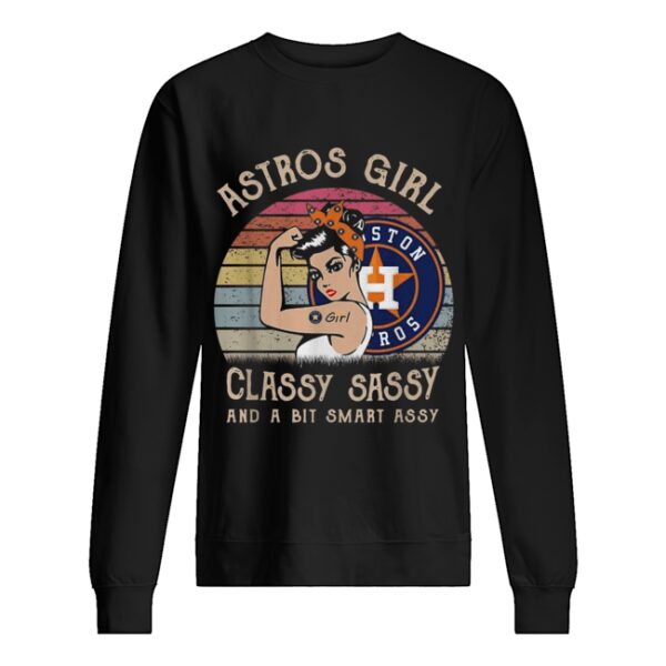 Houston Astros girl classy sassy and a bit smart assy vintage shirt