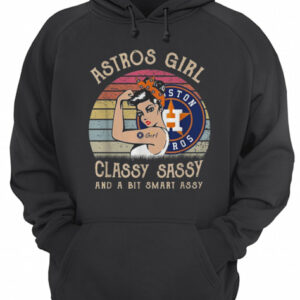 Houston Astros girl classy sassy and a bit smart assy vintage shirt 2 Houston Astros girl classy sassy and a bit smart assy vintage shirt 3