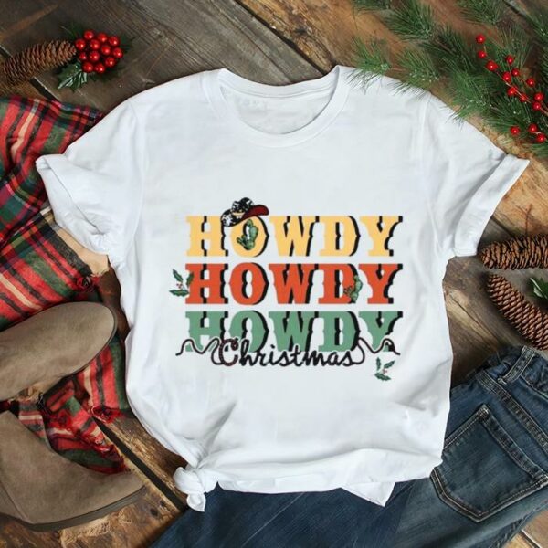 Howdy Cowgirl X Mas Christmas 2022 shirt