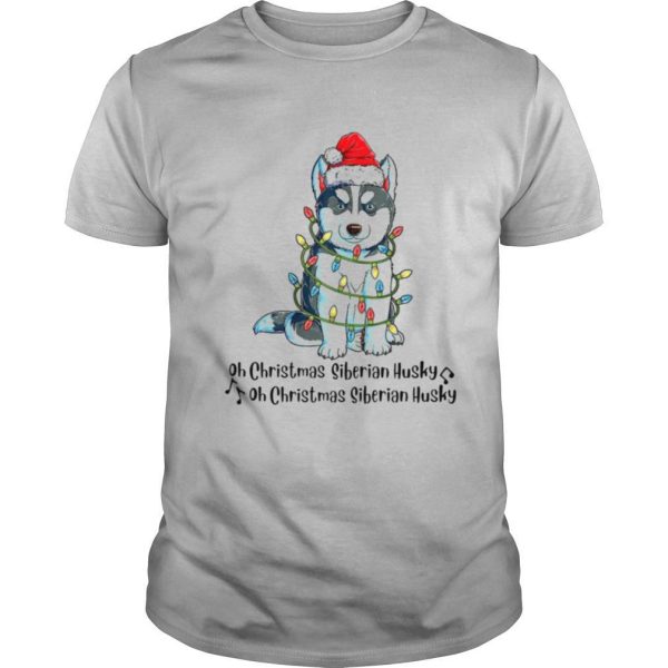 Husky Santa Light Oh Christmas Siberian Husky Oh Christmas Siberian Husky shirt