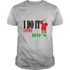 I Do It For The Ho’s Santa Claus Merry Christmas shirt