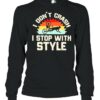 I Don’t Crash I Stop WIth Style Vintage Shirt