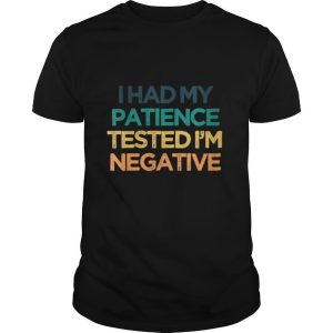 I Had My Patience Tested I’m Negative Cute Christmas shirt