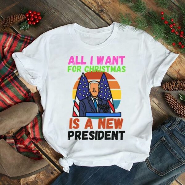 I Hate Biden All I Want For Christmas Is A New President shirt