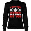I Hit The Gym So I Wont Hit You Fitness shirt