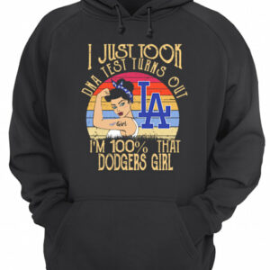 I Just Took DNA Test Turns Out I’m 100 That Los Angeles Dodgers Girl Vintage shirt 1 I Just Took DNA Test Turns Out I'm 100 That Los Angeles Dodgers Girl Vintage shirt 2