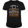 I Need A Timeout Send Me Hunting And Don’t Let Me Come Back Till My Attitude Changes shirt