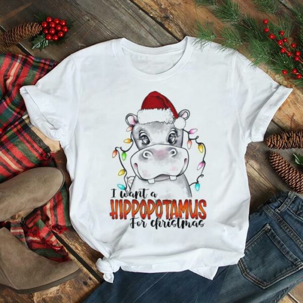 I Want A Hipopotamus For Christmas Shirt