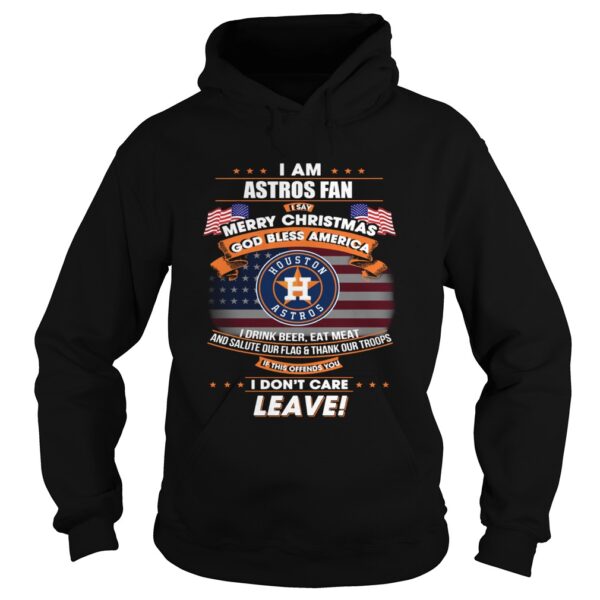 I am Astros fan I say Merry Christmas God bless America shirt