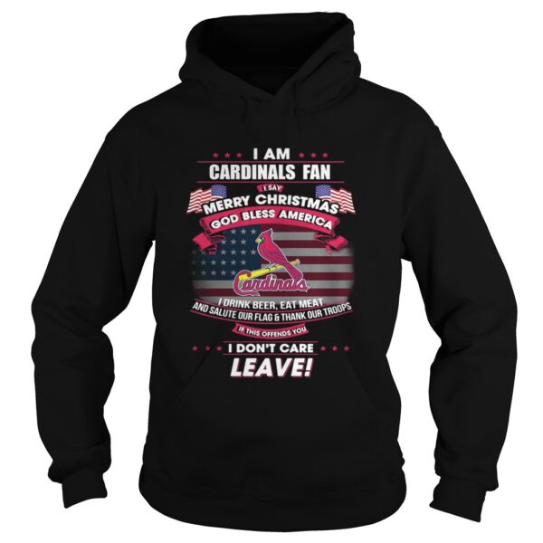 I am Cardinals fan I say Merry Christmas god bless America t-shirt