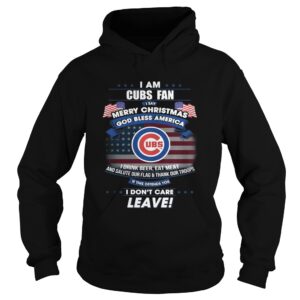 I am Cubs fan I say Merry Christmas god bless America t-shirt I am Cubs fan I say Merry Christmas god bless America t-shirt