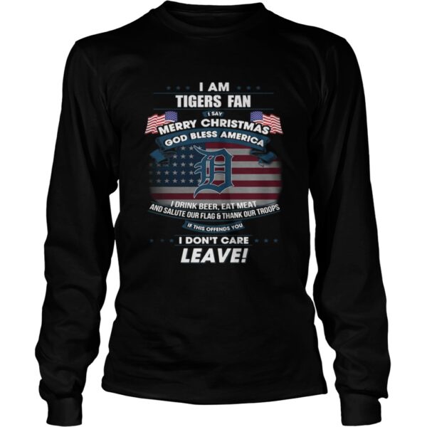 I am Tigers fan I say Merry Christmas god bless America t-shirt