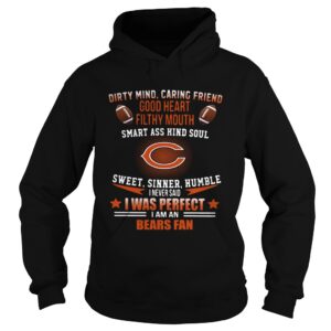 I never said I was perfect I am a Bears fan shirt I never said I was perfect I am a Bears fan shirt
