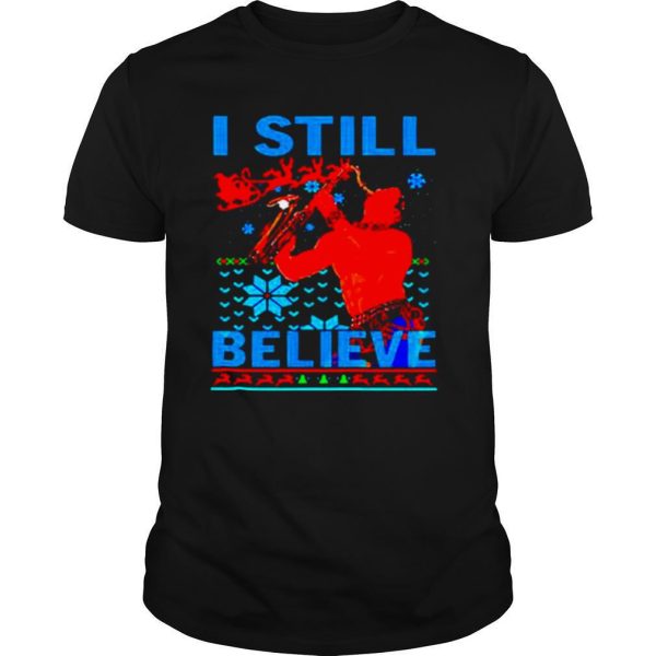 I still believe Christmas shirt