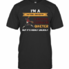 I’M A Softball Grandma I Suppose I Could Be Quiet But It’S Highly Unlikely T-Shirt