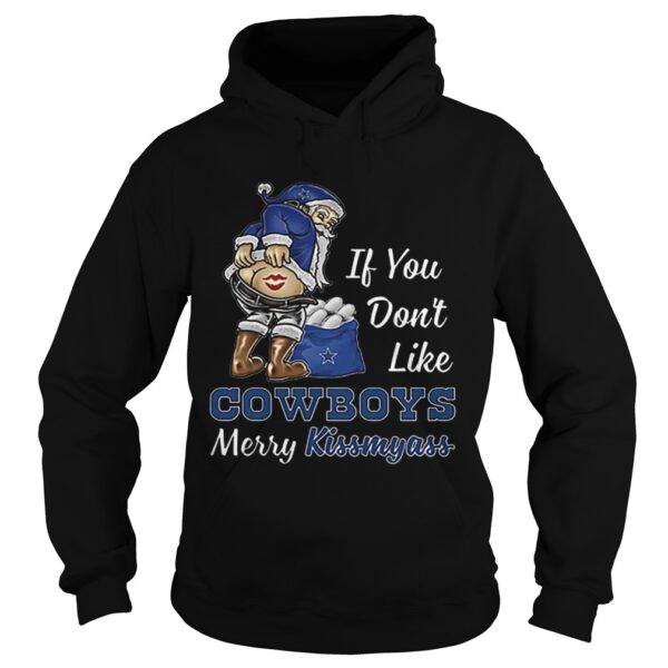 If you dont like Dallas Cowboys Merry Kissmyass Christmas shirt