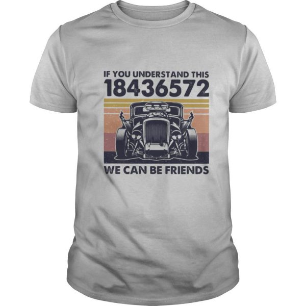 If you understand this 18436572 we can be friends vintage retro shirt