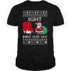 Ight Imma Sled Out Meme Santa Claus Ugly Christmas shirt