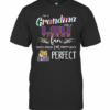 Im A Grandma And A LSU Tigers Fan Which Means Im Pretty Much Perfect T-Shirt