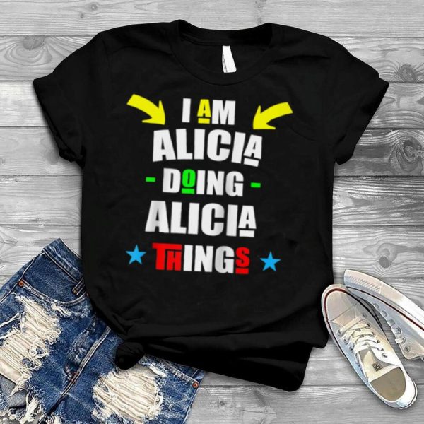 I’m Alicia Doing Alicia Things Cool Christmas shirt