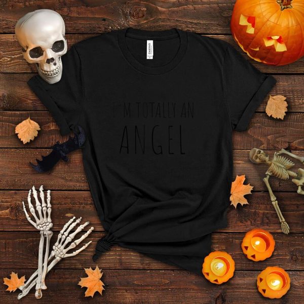 I’m Totally An Angel T Shirt Funny Halloween Christmas Shirt