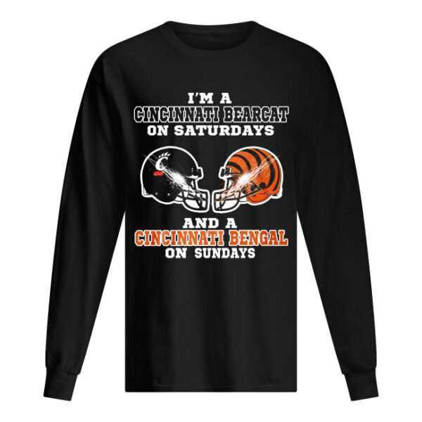 I’m a Cincinnati Bearcat on Saturdays and a Cincinnati Bengal on Sundays shirt