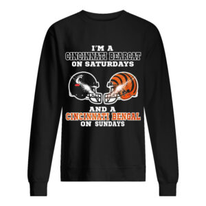 I'm a Cincinnati Bearcat on Saturdays and a Cincinnati Bengal on Sundays shirt 1 Im a Cincinnati Bearcat on Saturdays and a Cincinnati Bengal on Sundays shirt 2