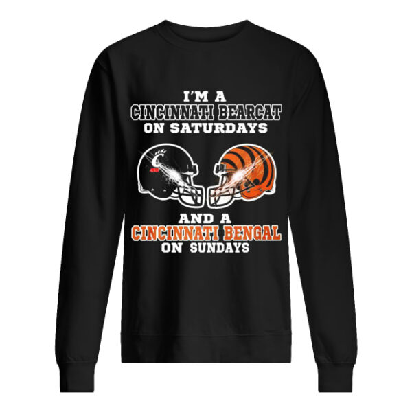 I’m a Cincinnati Bearcat on Saturdays and a Cincinnati Bengal on Sundays shirt